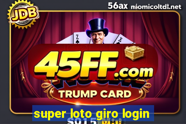 super loto giro login